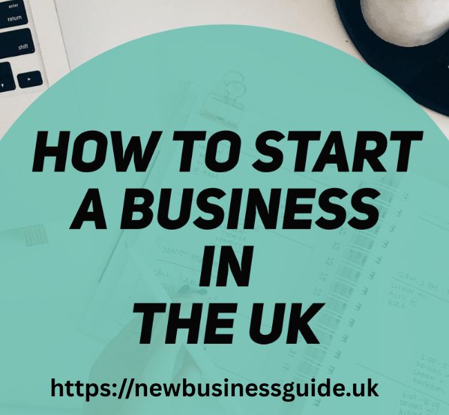 How to Start a Business in the UK
